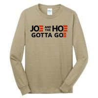 Joe And The Ho Gotta Go!! Tall Long Sleeve T-Shirt