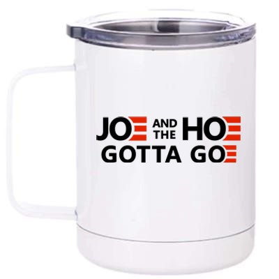 Joe And The Ho Gotta Go!! 12 oz Stainless Steel Tumbler Cup