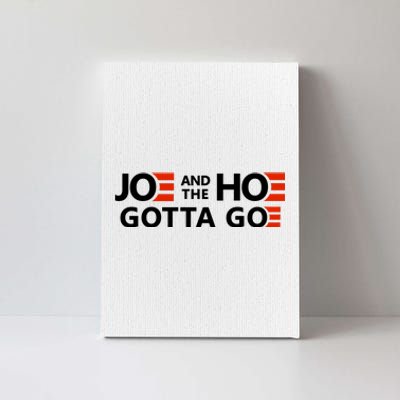 Joe And The Ho Gotta Go!! Canvas