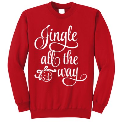 Jingle All The Way Sweatshirt