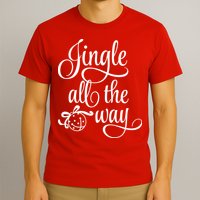 Jingle All The Way T-Shirt