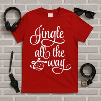 Jingle All The Way T-Shirt