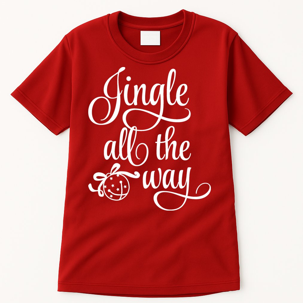 Jingle All The Way Tall T-Shirt