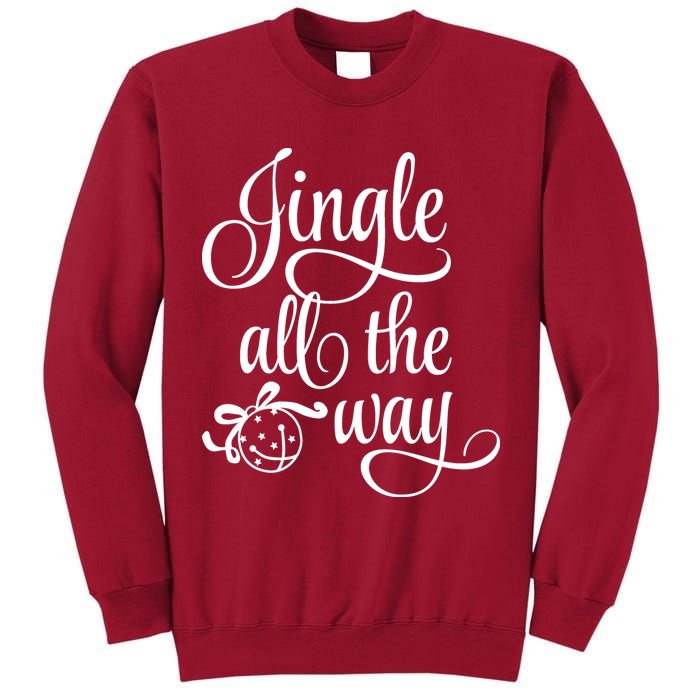 Jingle All The Way Tall Sweatshirt