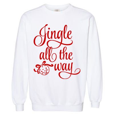Jingle All The Way Garment-Dyed Sweatshirt