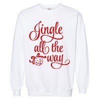 Jingle All The Way Garment-Dyed Sweatshirt
