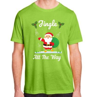 Jingle All The Way Holiday Santa Claus Father Christmas Gift Adult ChromaSoft Performance T-Shirt