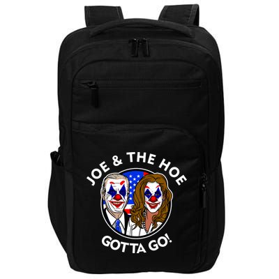 Joe And The Hoe Gotta Go Ho Biden Politian Clown Circus Impact Tech Backpack