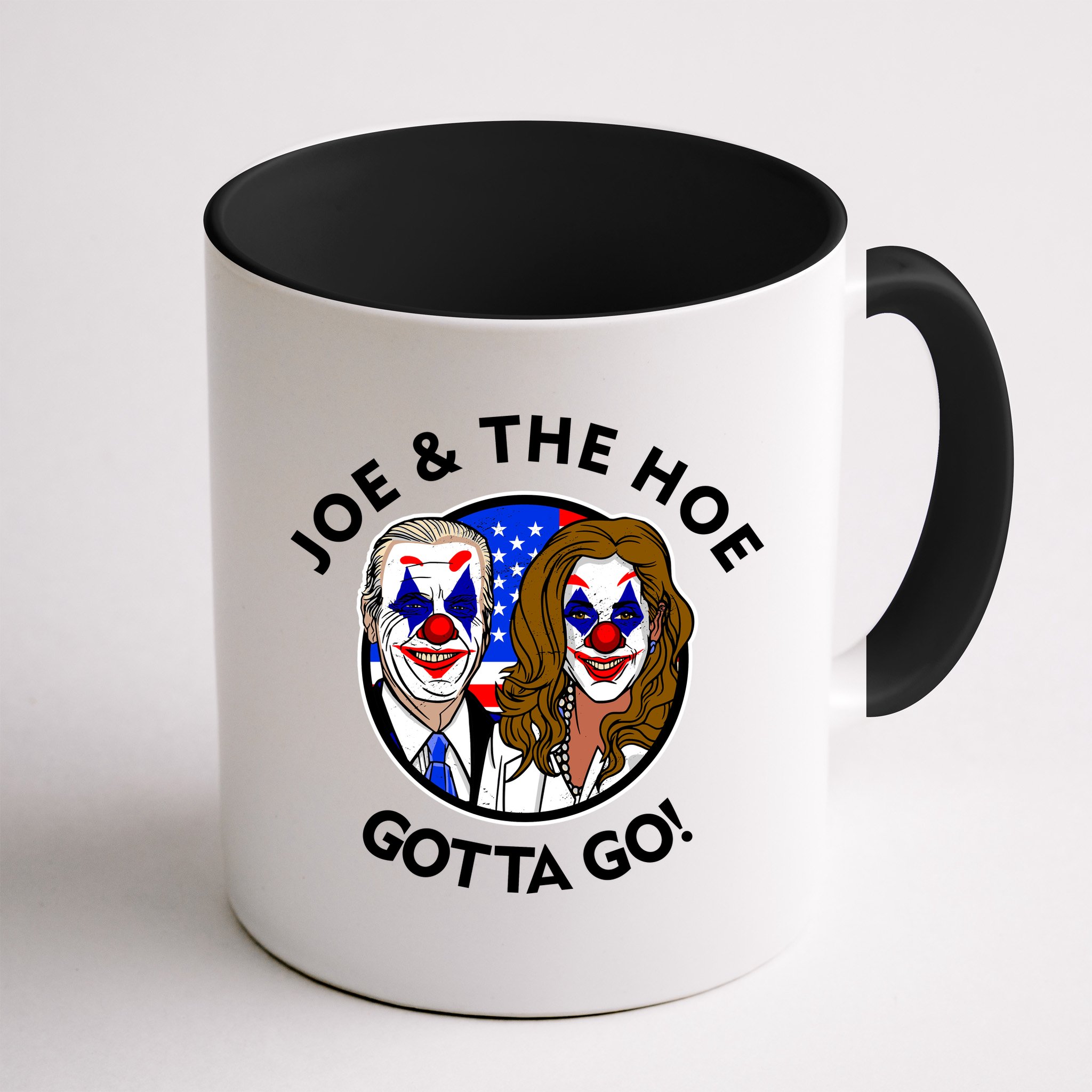 Joe And The Hoe Gotta Go Ho Biden Politian Clown Circus Mug