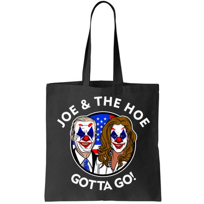 Joe And The Hoe Gotta Go Ho Biden Politian Clown Circus Bag