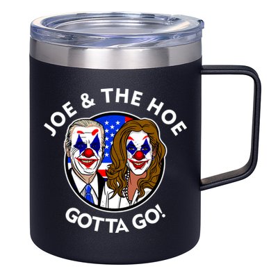 Joe And The Hoe Gotta Go Ho Biden Politian Clown Circus 12oz Stainless Steel Coffee Mug