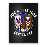 Joe And The Hoe Gotta Go Ho Biden Politian Clown Circus Poster