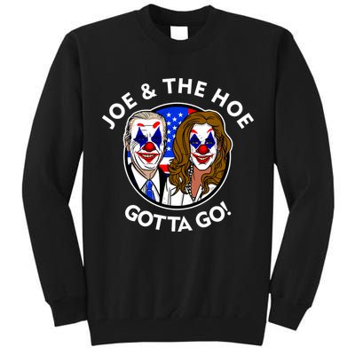 Joe And The Hoe Gotta Go Ho Biden Politian Clown Circus Tall Sweatshirt