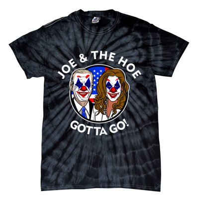 Joe And The Hoe Gotta Go Ho Biden Politian Clown Circus Tie-Dye T-Shirt