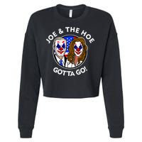 Joe And The Hoe Gotta Go Ho Biden Politian Clown Circus Cropped Pullover Crew