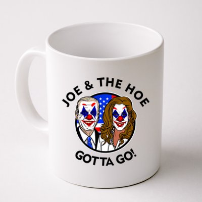 Joe And The Hoe Gotta Go Ho Biden Politian Clown Circus Coffee Mug