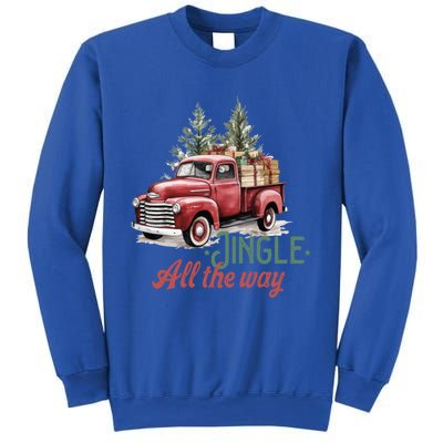 Jingle All The Way Funny Gift Sweatshirt