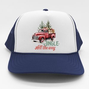 Jingle All The Way Funny Gift Trucker Hat