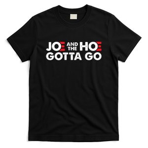 Joe And The Ho Gotta Go T-Shirt