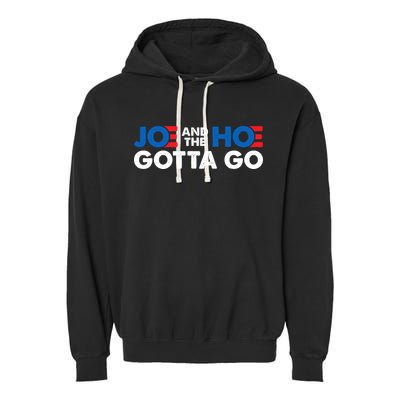 Joe And The Ho Gotta Go Garment-Dyed Fleece Hoodie