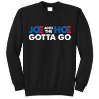 Joe And The Ho Gotta Go Tall Sweatshirt