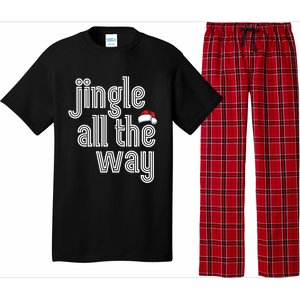 Jingle All The Way Meaningful Gift Pajama Set