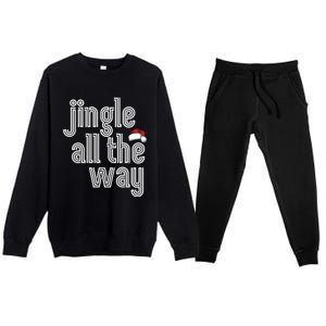 Jingle All The Way Meaningful Gift Premium Crewneck Sweatsuit Set