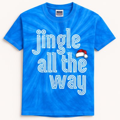 Jingle All The Way Meaningful Gift Kids Tie-Dye T-Shirt