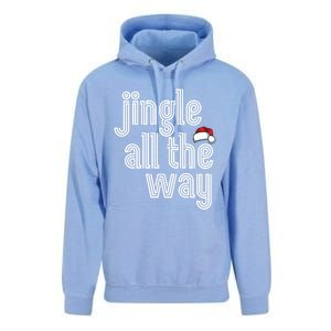 Jingle All The Way Meaningful Gift Unisex Surf Hoodie