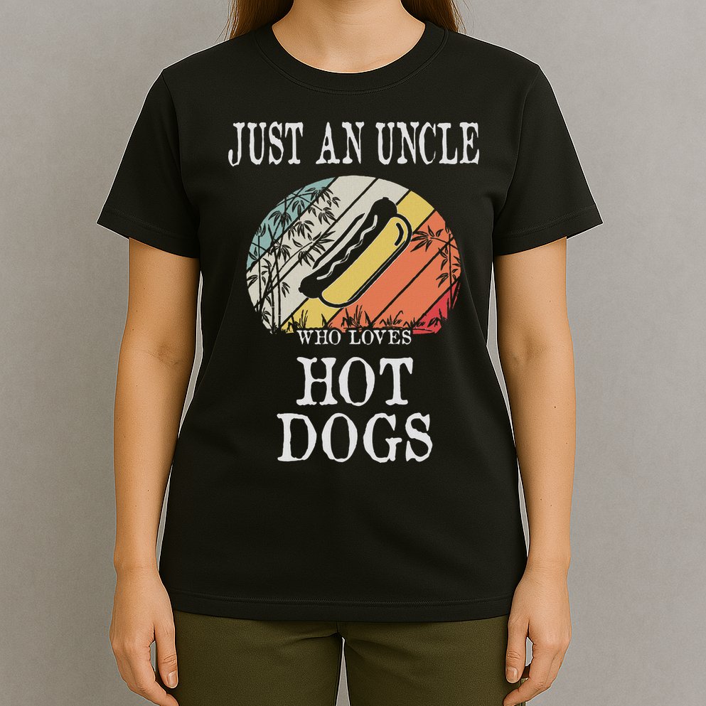 Just An Uncle Who Loves Hot Dogs T-Shirt
