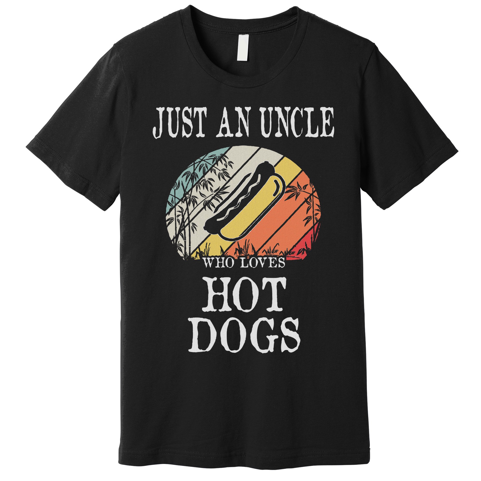 Just An Uncle Who Loves Hot Dogs Premium T-Shirt