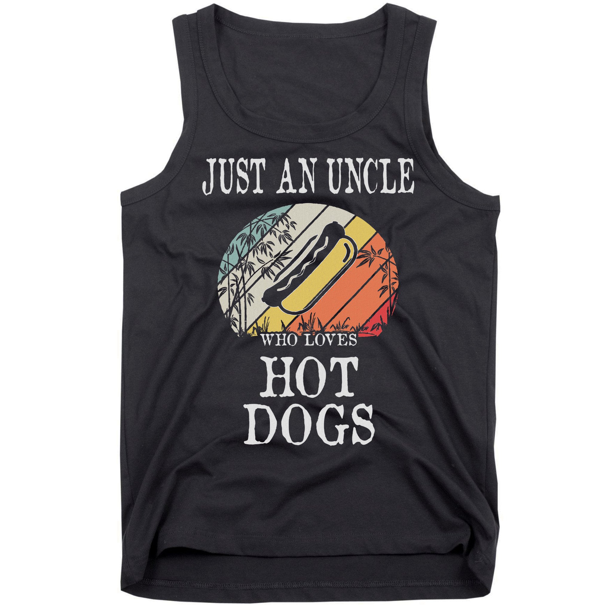 Just An Uncle Who Loves Hot Dogs Tank Top