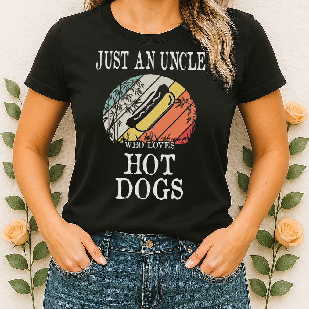Just An Uncle Who Loves Hot Dogs Womens T-Shirt