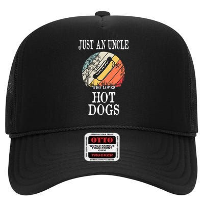 Just An Uncle Who Loves Hot Dogs High Crown Mesh Back Trucker Hat