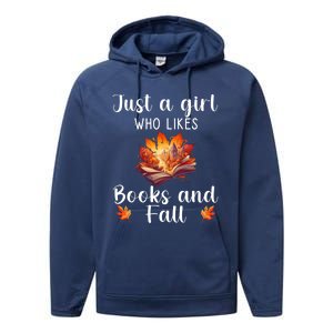 Just A Who Loves Fall And Books Automn Pumpkin Spice Gift Performance Fleece Hoodie