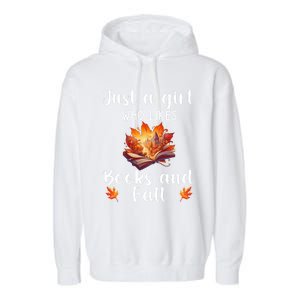 Just A Who Loves Fall And Books Automn Pumpkin Spice Gift Garment-Dyed Fleece Hoodie