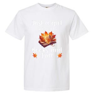 Just A Who Loves Fall And Books Automn Pumpkin Spice Gift Garment-Dyed Heavyweight T-Shirt