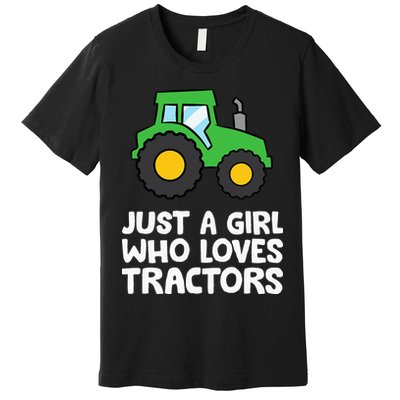 Just a  Who Loves Tractors Premium T-Shirt
