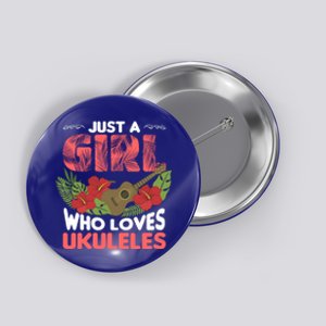 Just A Who Loves To Play The Ukulele Funny Music Quotes Funny Gift Button