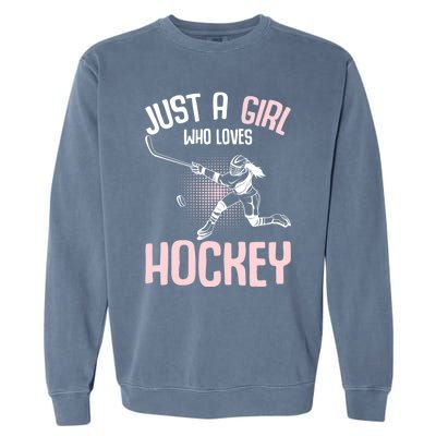 Just A Who Loves Hockey Ice Hockey Gift Garment-Dyed Sweatshirt