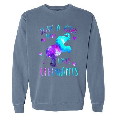 Just A Who Loves Elephants Galaxy Space Elephant Lover Garment-Dyed Sweatshirt