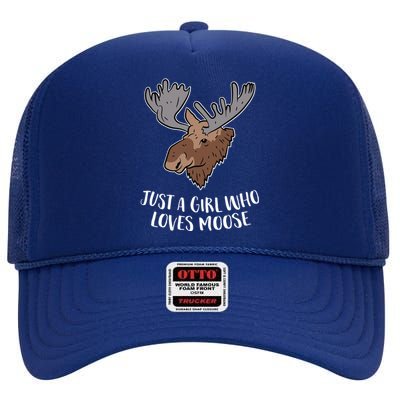 Just A Who Loves Moose Cute Moose Gift Cute Gift High Crown Mesh Back Trucker Hat