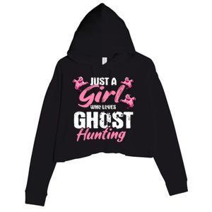 Just A Who Loves Ghost Hunting Gift Ghost Hunting Cool Gift Crop Fleece Hoodie