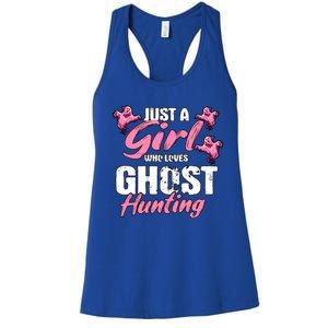 Just A Who Loves Ghost Hunting Gift Ghost Hunting Cool Gift Women's Racerback Tank