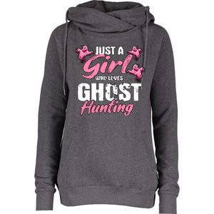 Just A Who Loves Ghost Hunting Gift Ghost Hunting Cool Gift Womens Funnel Neck Pullover Hood