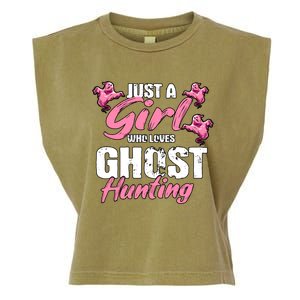 Just A Who Loves Ghost Hunting Gift Ghost Hunting Cool Gift Garment-Dyed Women's Muscle Tee