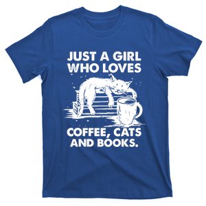 Just A Who Loves Coffee Cats And Books Funny Gift T-Shirt