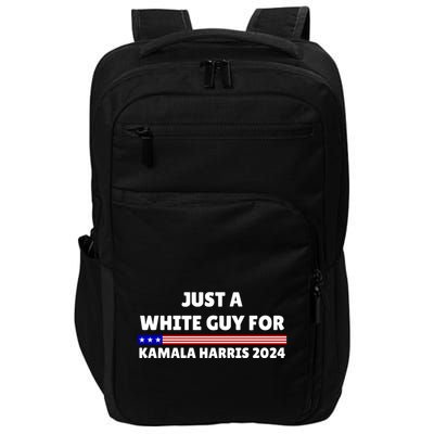 Just A White Guy For Kamala Harris 2024 Impact Tech Backpack