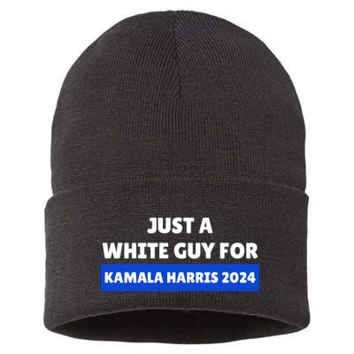 Just A White Guy For Kamala Harris Sustainable Knit Beanie
