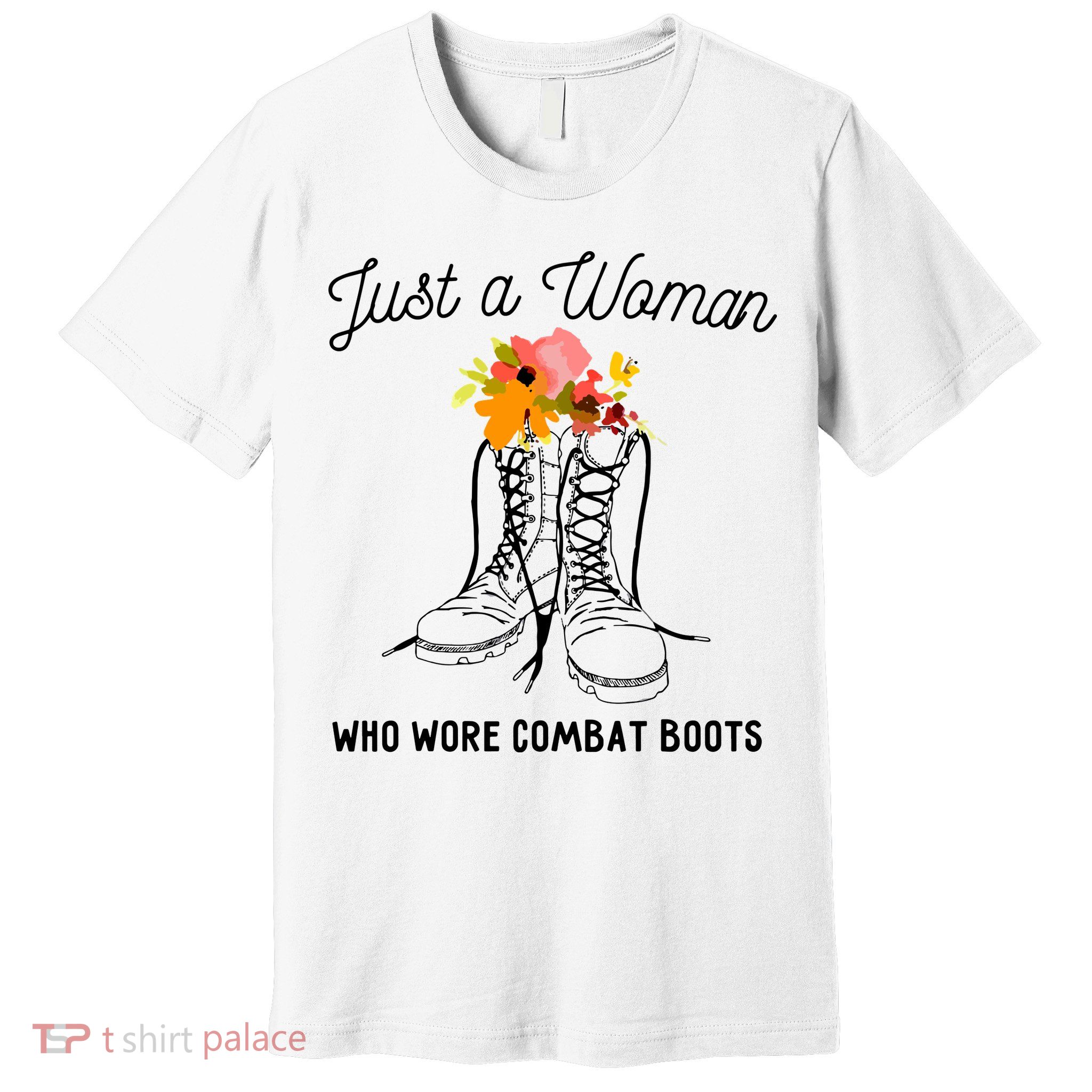 Just A Woman Who Wore Combat Boots Premium T-Shirt